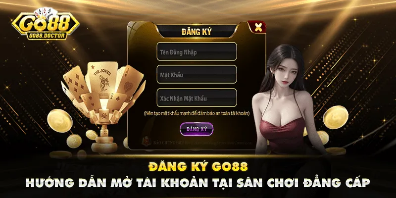 Đăng ký GO88 – Hướng Dẫn Mở Tài Khoản Tại Sân Chơi Đẳng Cấp