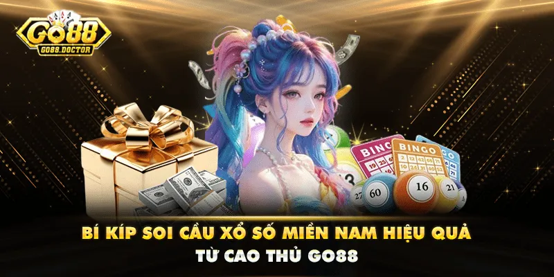 Bí Kíp Soi Cầu Xổ Số Miền Nam Hiệu Quả Từ Cao Thủ GO88